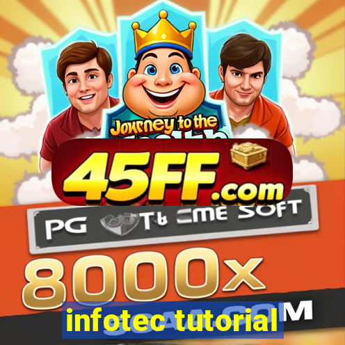 infotec tutorial